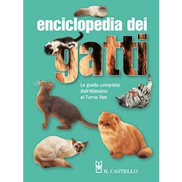 Enciclopedia dei gatti  AA.VV.  Il Castello  9788865207581