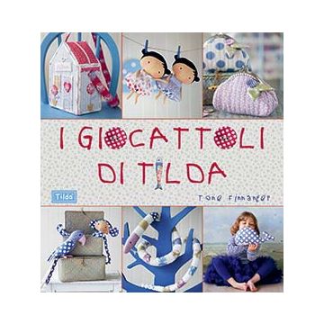I giocattoli di Tilda  Finnanger Tone  Il Castello  9788865207802