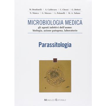 Parassitologia Microbiologia Medica Bendinelli Calderaro Monduzi