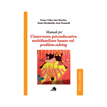 Manuale per l'intervento psicoeducativo multifamiliare basato sul problem-solving    [Veltro - Alpes]