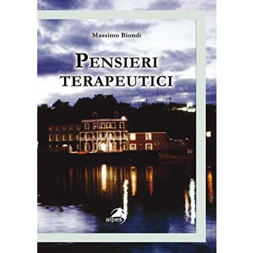 Pensieri terapeutici  Biondi Massimo  Alpes Italia  9788865312773