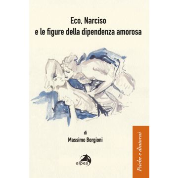 Eco, Narciso e le figure della dipendenza amorosa