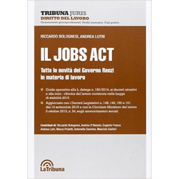 Il Jobs Act      [Lutri - Celt Editrice La Tribuna]