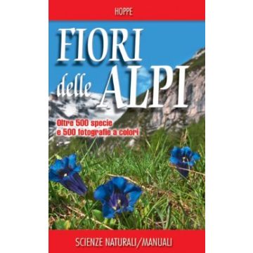 Fiori delle Alpi  Hoppe Ansgar   Franco Muzzio Editore  9788866940050