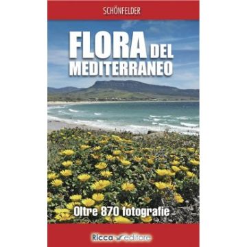 Flora del Mediterraneo  Schönfelder Peter  Franco Muzzio Editore  9788866940203