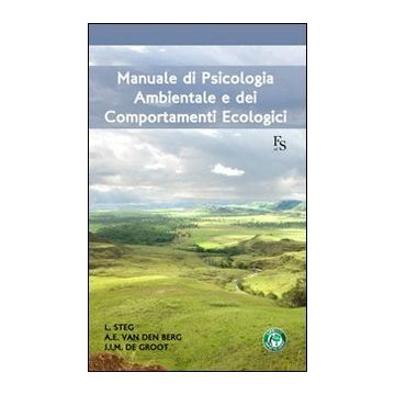 Manuale Di Psicologia Ambientale E Dei Comportamenti Ecologici