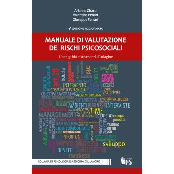 Manuale di valutazione dei rischi psicosociali. Linee guida e strumenti d'indagine  Girard Arianna; Penati Valentina; Ferrari Giuseppe  Ferrarisinibaldi  9788867631537