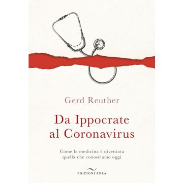 Da Ippocrate al Coronavirus. Come la medicina è diventata quella che conosciamo oggi