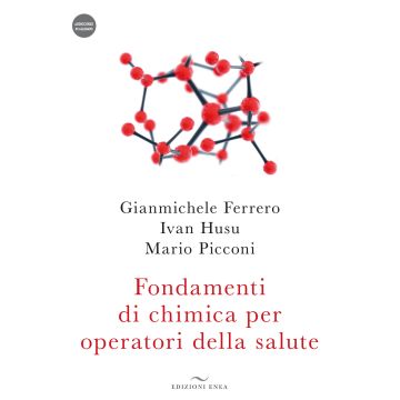 Fondamenti di chimica per operatori della salute ...naturopati 3/ed.. Con audiocorso (Ferrero Gianmichele;Husu Ivan;Picconi Mario - Enea)