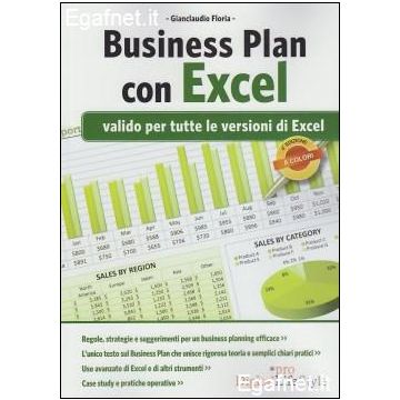 Business Plan Con Excel. Valido Per Tutte Le Versioni Di Excel - Floria Gianclaudio - Lswr - 9788868950255