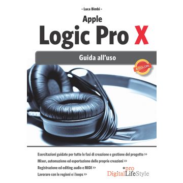 Apple Logic Pro X. Guida all'uso  Bimbi Luca  Lswr  9788868950354