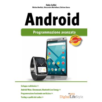 ANDROID. Programmazione avanzata  Martellucci Alessandro; Collini Fabio; Bonifazi Matteo; Sanna Stefano  Lswr  9788868950712