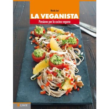 La veganista - Passione per la cucina vegana