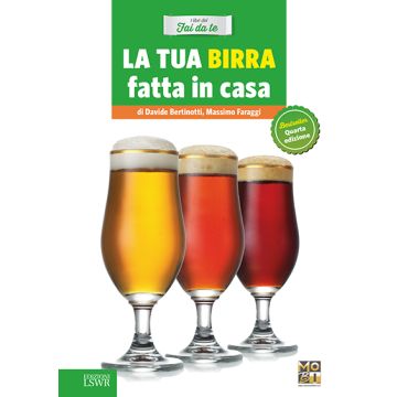 La tua birra fatta in casa  MoBI - Movimento Birrario Italiano  Lswr  9788868952082