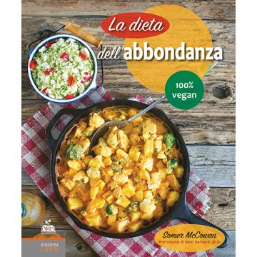Dieta vegana dell'abbondanza  McCowan Somer  Edizioni Mediterranee  9788868952846