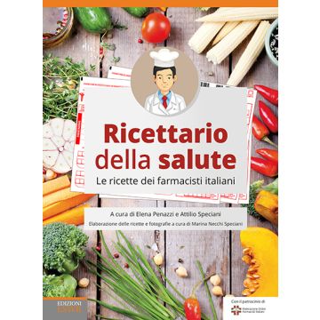 Ricettario della salute  Speciani Attilio; Penazzi Elena; Necchi Marina  Lswr  9788868953225