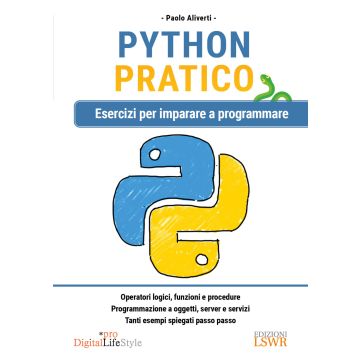 Python pratico. Esercizi per imparare a programmare