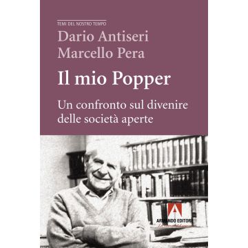 Il mio Popper. Un confronto sul divenire delle società aperte