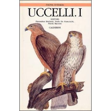 Aves: I - Gaviidae - Phasianidae - Fauna d'Italia Vol. XXIX 
