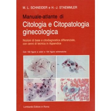 Manuale - Atlante Citologia e citopatologia ginecologica    [Schneider; Staemmler - Lombardo]