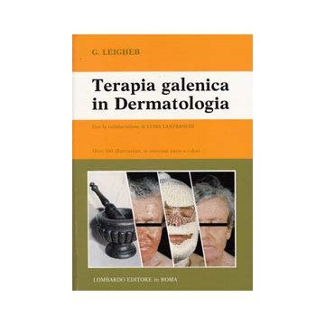 Terapia galenica in dermatologia leigheb giorgio lombardo editore