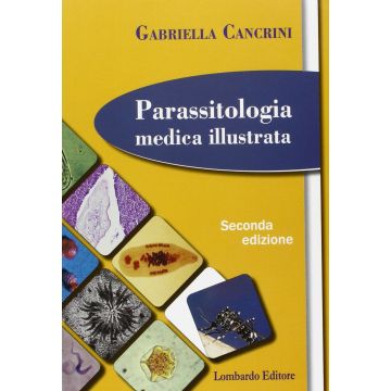 Parassitologia medica illustrata, 2/ED.  Cancrini Gabriella  Lombardo  9788870201369