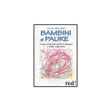 Bambini E Paure - Crotti Evi; Magni Alberto - Red Edizioni - 9788870315851