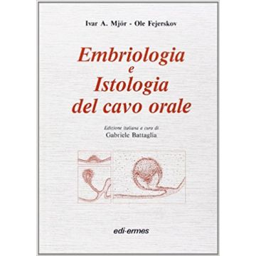 Embriologia e istologia del cavo orale  2/ed.