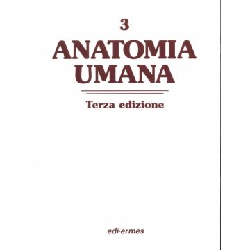 Anatomia Umana vol. 3 - Sistema Nervoso 