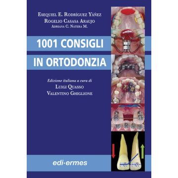 1001 Consigli in Ortodonzia  [Rodriguez Yanez - Edi Ermes]