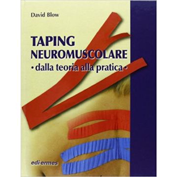 Taping NeuroMuscolare Dalla teoria alla pratica Blow EDI ERMES