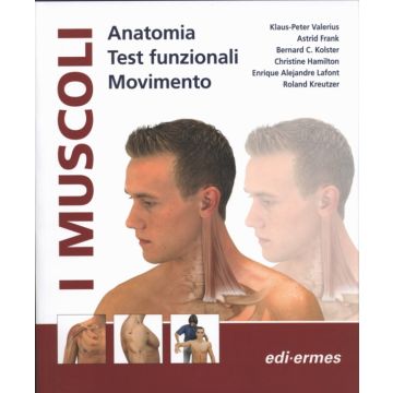 I muscoli - Anatomia, Test funzionali, Movimento