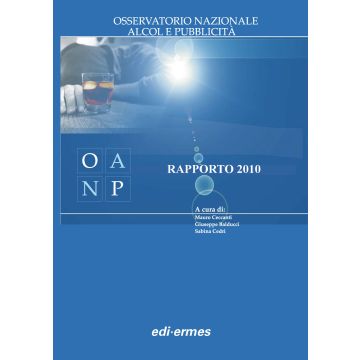 Rapporto 2010 dell'Osservatorio Nazionale Alcol e Pubblicità