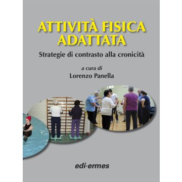 Attività fisica adattata strategie di contrasto alla cronicità lorenzo panella edi ermes