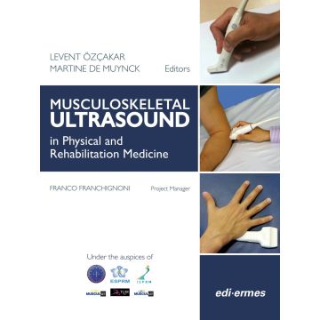 Musculoskeletal Ultrasound in Physical and Rehabilitation Medicine   [Özçakar; Edi Ermes]