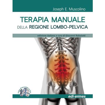 Terapia manuale della regione lombo-pelvica  Muscolino Joseph E.  Edi Ermes  9788870514964