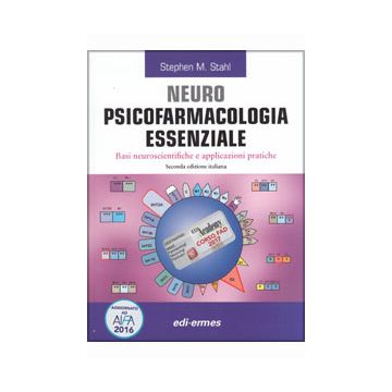 Stahl Neuro Psicofarmacologia Essenziale basi neuroscientifiche e applicazioni pratiche edi ermes