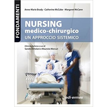 Brady Nursing Medico Chirurgico - Un approccio sistemico