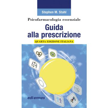 Stahl Psicofarmacologia Essenziale Guida alla prescrizione 4 edizione 2021 edi ermes