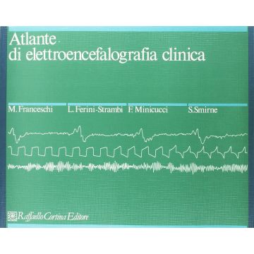 Atlante Di Elettroencefalografia Clinica - Franceschi - Cortina Raffaello - 9788870780260