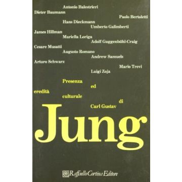 Presenza Ed Eredità Culturale Di C. G. Jung - AA.VV. - Cortina Raffaello - 9788870781212
