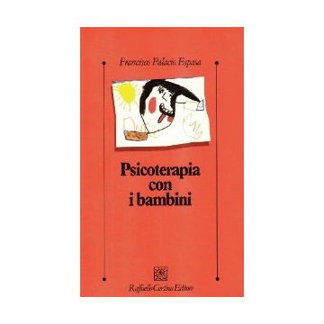 Psicoterapia Con I Bambini - Palacio Espasa Francisco - Cortina Raffaello - 9788870783278