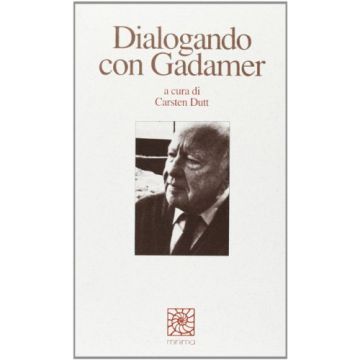 Dialogando Con Gadamer - Dutt C.  - Cortina Raffaello - 9788870783643