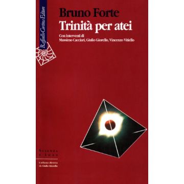 Trinita' Per Atei - Forte Bruno - Cortina Raffaello - 9788870784077