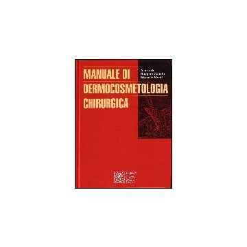 Manuale Di Dermocosmetologia Chirurgica - Caputo Ruggero; Monti Marcello - Cortina Raffaello - 9788870785050