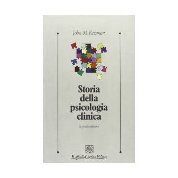 Storia Della Psicologia Clinica - Reisman John - Cortina Raffaello - 9788870785821