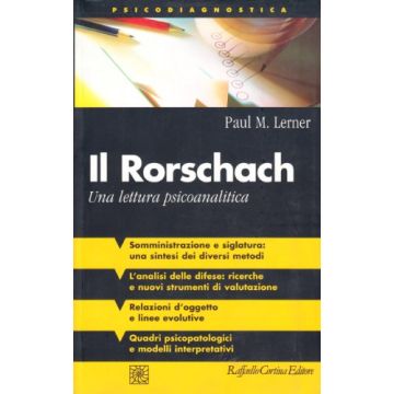 Il Rorschach. Una Lettura Psicoanalitica  - Lerner Paul - Cortina Raffaello - 9788870786385