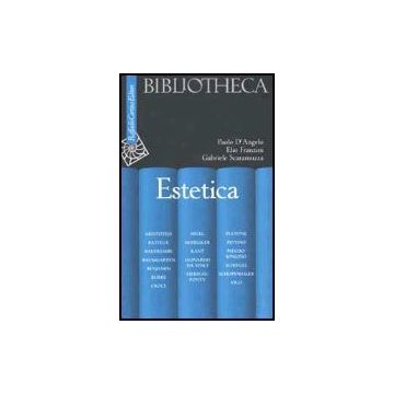 Estetica - D'Angelo Paolo; Franzini Elio; Scaramuzza Gabriele - Cortina Raffaello - 9788870787573