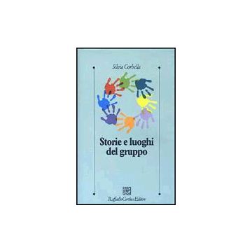 Storie E Luoghi Del Gruppo - Corbella Silvia - Cortina Raffaello - 9788870788204
