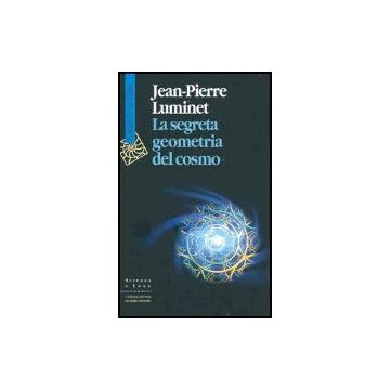 La Segreta Geometria Del Cosmo  Statistiche - Luminet Jean-pierre; Sinigaglia C.  - Cortina Raffaello - 9788870788846